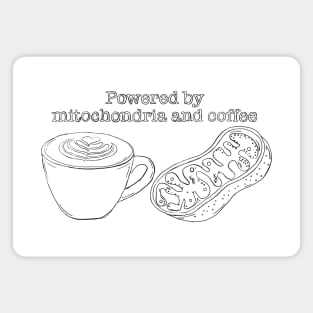 Powered by mitochondria and coffee Magnet